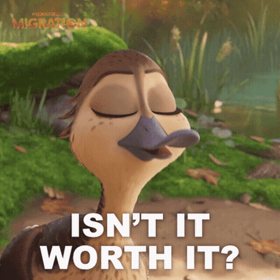 Cartoon Duck Eyes Closed Saying Isn't It Worth It GIF