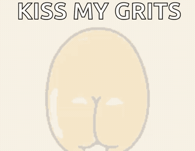 Cartoon Egg Saying Kiss My Grits GIF