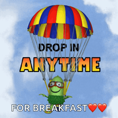 Cartoon Flying Parachute Saying Drop In Anytime For Breakfast GIF