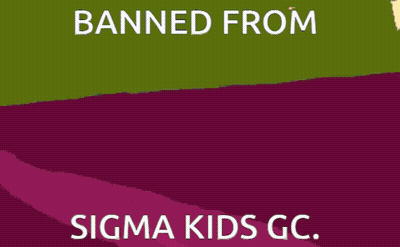 Cartoon Girl Banned From Sigma Kids Gc GIF