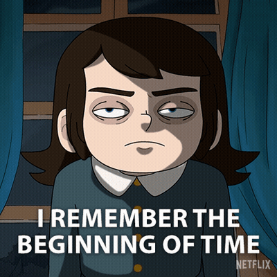 Cartoon Girl Saying I Remember The Beginning Of Time GIF