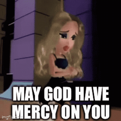 Cartoon Girl Saying May God Have Mercy On You GIF