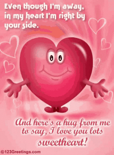 Cartoon Heart Saying Even Though I'm Away I'm Right By Your Side GIF