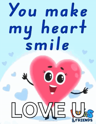 Cartoon Heart Saying You Make My Heart Smile GIF