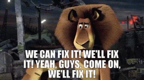 Cartoon Lion Says We Can Fix It We'll Fix It GIF