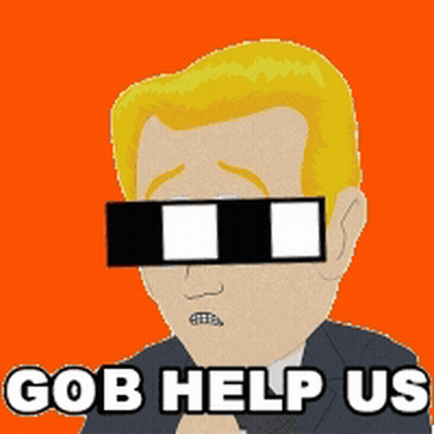 Cartoon Man in Sunglasses Saying Gob Help Us