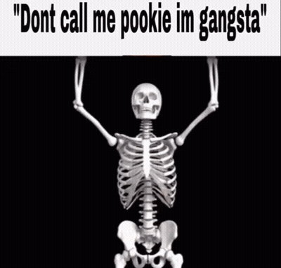 Cartoon Man Next To Skeleton Dont Call Me Pookie Im Gangsta GIF