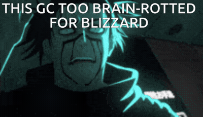 Cartoon Man Saying This GC Too Brain-Rotted For Blizzard GIF