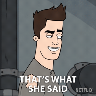 Cartoon Man Says That's What She Said Netflix GIF
