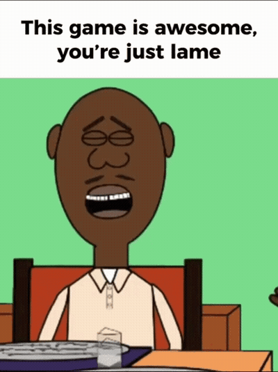 Cartoon Man Sitting At Table Saying This Game Is Awesome You're Just Lame GIF