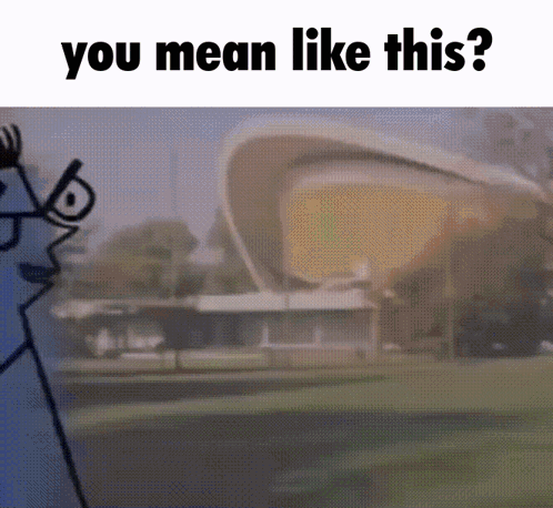 Cartoon Man Standing In Front Of Building Says You Mean Like This GIF