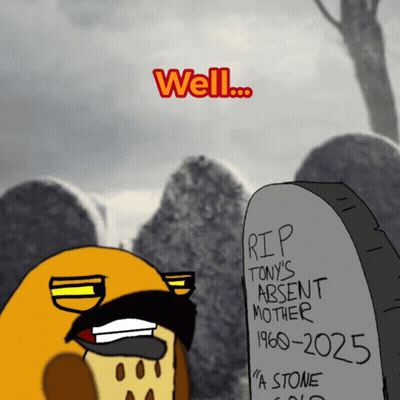 Cartoon Man Standing In Front Of Gravestone Saying RIP Tony's Absent Mother GIF