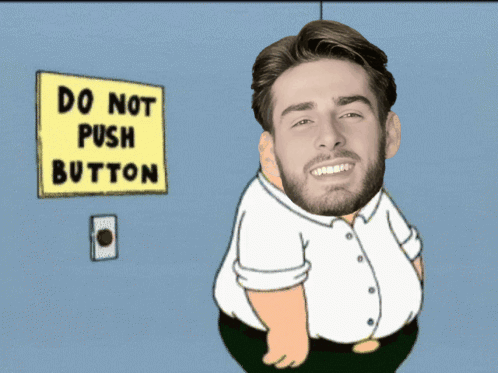 Cartoon Man Standing In Front Of Sign Do Not Push Button GIF