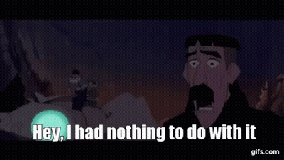 Cartoon Man With Mustache Says Hey I Had Nothing To Do With It GIF