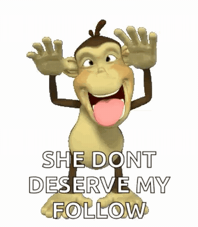 Cartoon Monkey Tongue Out She Dont Deserve My Follow GIF