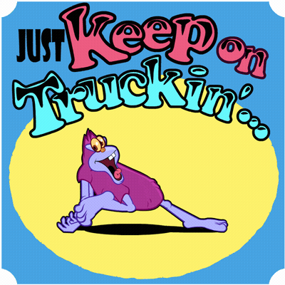 Cartoon Monster Says Just Keep On Truckin GIF