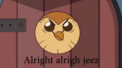Cartoon Owl Saying Alright Alright Jeez GIF