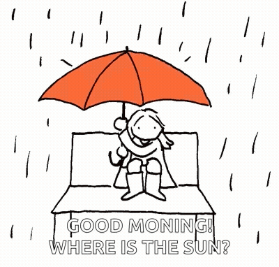 Cartoon Person Holding Umbrella In Rain Saying Good Morning Where Is The Sun GIF