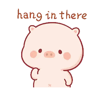 Cartoon Pig Saying Hang In There Sticker