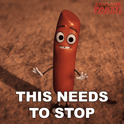 Cartoon Sausage Says This Needs To Stop GIF