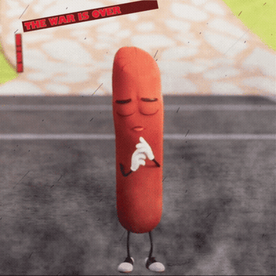 Cartoon Sausage Standing Before Sign Saying The War Is Over GIF