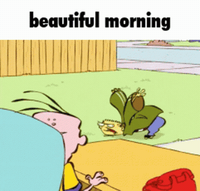 Cartoon Saying Beautiful Morning GIF