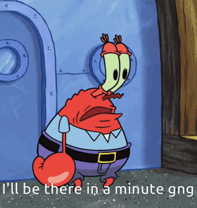 Cartoon Saying I'll Be There In A Minute Gng GIF