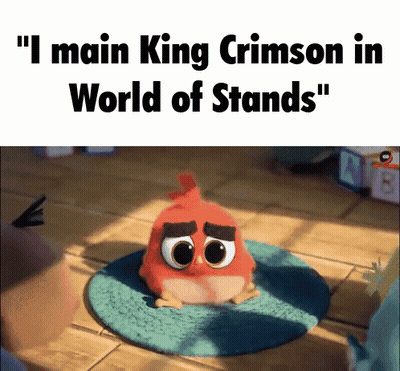 Cartoon Saying I Main King Crimson In World Of Stands GIF
