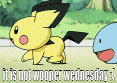 Cartoon Saying It's Not Wooper Wednesday With Pokemon GIF