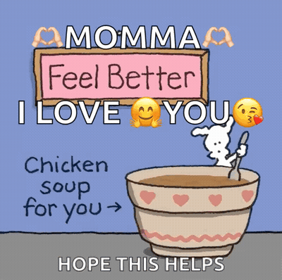 Cartoon Saying Momma Feel Better I Love You GIF