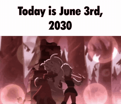 Cartoon Saying Today Is June 3Rd 2030 GIF