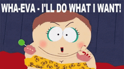 Cartoon Saying Wha-Eva I'll Do What I Want GIF