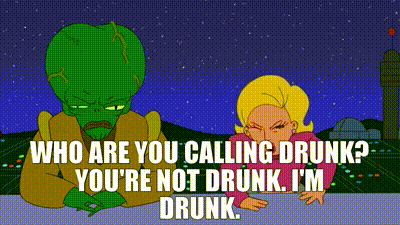 Cartoon Saying Who Are You Calling Drunk GIF