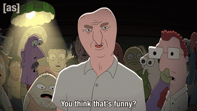 Cartoon Saying You Think That's Funny Before Crowd GIF