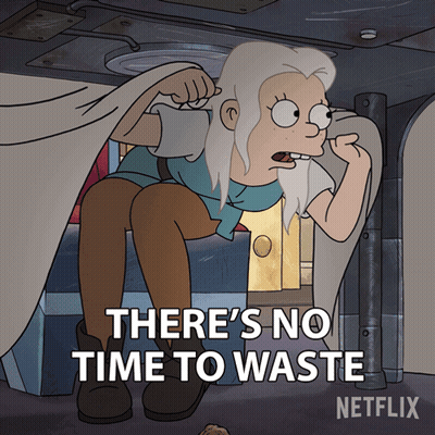 Cartoon Says There's No Time To Waste Netflix GIF
