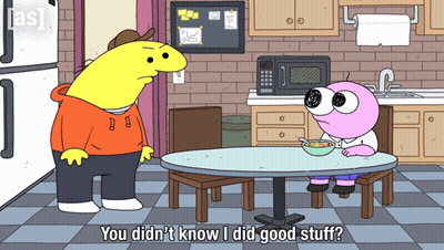 Cartoon Says You Didn't Know I Did Good Stuff GIF