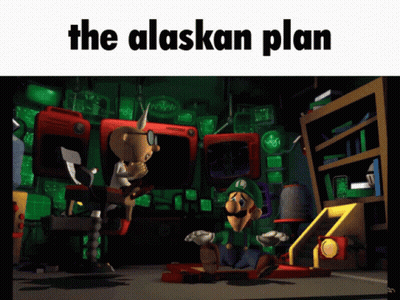 Cartoon Scene Saying The Alaskan Plan GIF