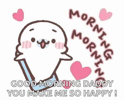Cartoon Seal With Hearts Saying Good Morning Daddy GIF