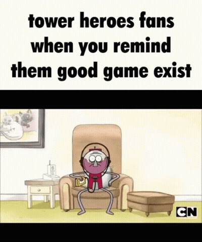 Cartoon Sitting In Chair With Headphones Saying Tower Heroes Fans When You Remind Them Good Game GIF
