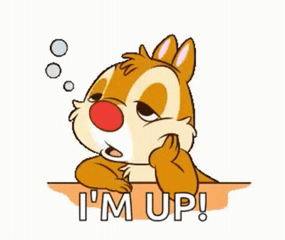Cartoon Squirrel Saying Im Up GIF