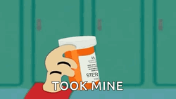 Cartoon Steroids Bottle Took Mine GIF