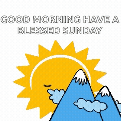Cartoon Sun With Mountains Saying Good Morning Have A Blessed Sunday GIF