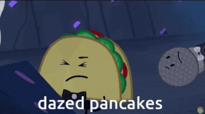 Cartoon Taco With Bow Tie Saying Dazed Pancakes GIF