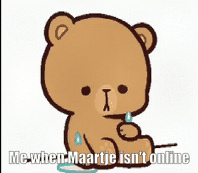 Cartoon Teddy Bear Crying Says Me When Maartje Isn't Online GIF
