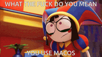 Cartoon What The Fuck Do You Mean You Use Macos GIF