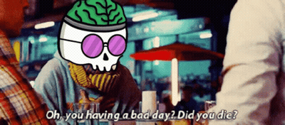 Cartoon With Brain Says Oh You Having Bad Day GIF