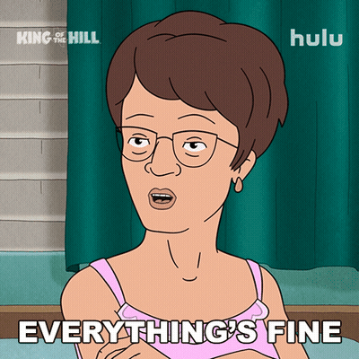 Cartoon Woman Saying Everything's Fine GIF
