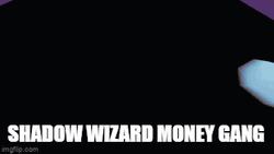 Casting Spell Shadow Wizard Money Gang  GIF
