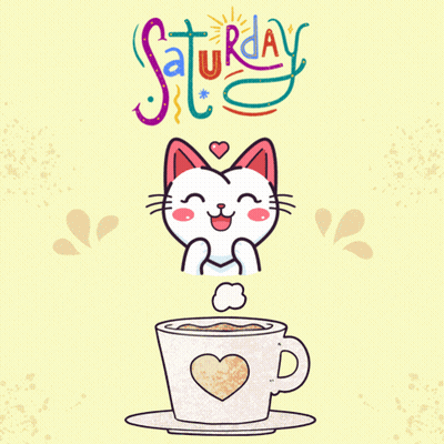 Cat And Coffee Cup Saying Saturday GIF