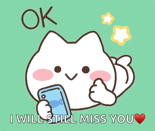 Cat Holding Cell Phone Saying I Will Still Miss You GIF